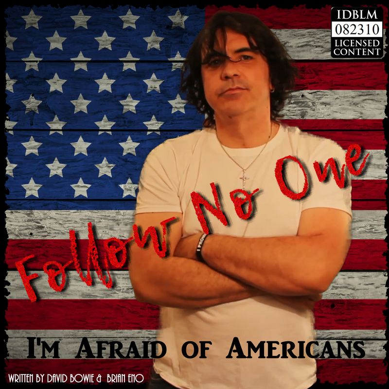 Follow No One – “I’m Afraid of Americans” (2018 Cover)