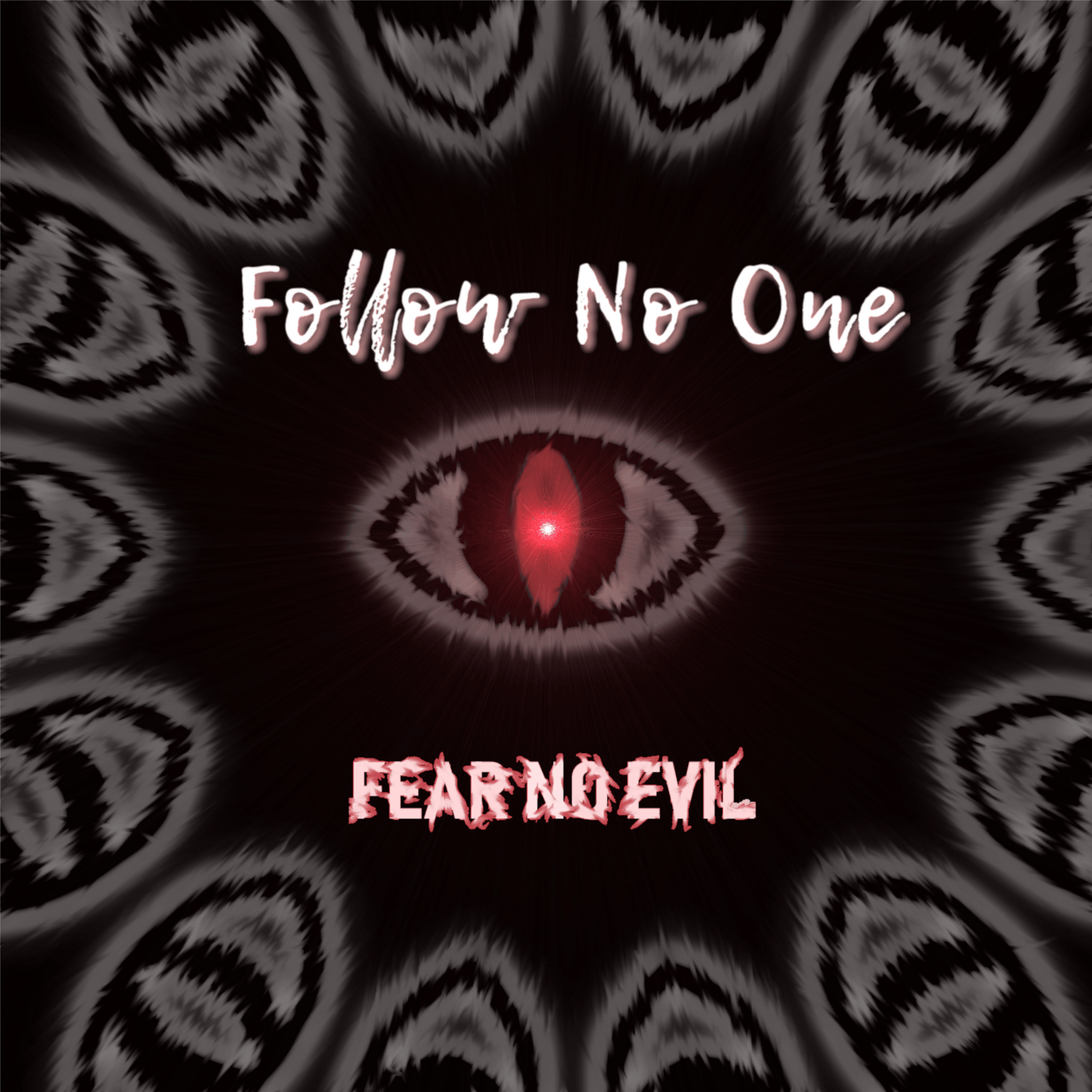 Fear No Evil - Single (Digital Download) - FollowNooneStore